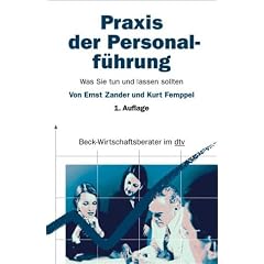 Praxis der Personalf�hrung: Was Sie tun und lassen sollten