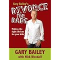 Gary Bailey's Divorce for Dads
