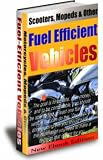 Guide To Fuel Efficient Vehicles - Scooters, Mopeds, and Other Fuel Efficient Vehicles