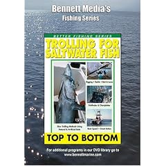 TROLLING FOR SALTWATER FISH: TOP TO BOTTOM