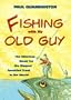 Fishing With My Old Guy: The Hilarious Quest for the Biggest Speckled Trout in the World