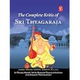 The Complete Kritis of Sri Thyagaraja