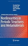 Nonlinearities in Periodic Structures and Metamaterials (Springer Series in Optical Sciences)