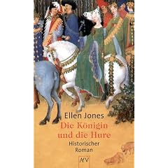 Die K�nigin und die Hure: Historischer Roman