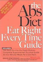 The Abs Diet Eat Right Every Time Guide