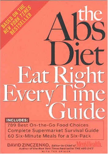 The Abs Diet Eat Right Every Time Guide