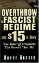 Overthrow a Fascist Regime on $15 a Day