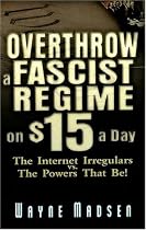 Overthrow a Fascist Regime on $15 a Day
