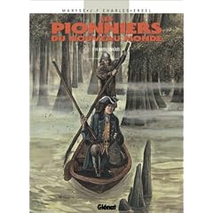 Les Pionniers du Nouveau Monde, Tome 14 : Bayou Chaouis