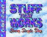Stuff That Works Every Single Day