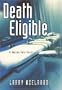 Death Eligible: A Darcy Cole Novel