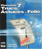 PHOTOSHOP 7 : TRUCS ET ASTUCES DE FOLIE