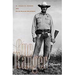 One Ranger: A Memoir (Bridwell Texas History Series)