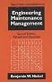 Engineering Maintenance Management, Second Edition, (Materials Engineering)