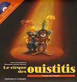 CIRQUE DES OUISTITIS -1L+1CD
