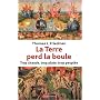 La Terre perd la boule : Trop chaude, trop plate, trop peupl�e