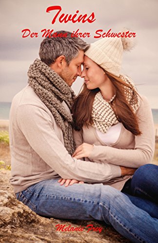 Twins -  Der Mann ihrer Schwester (German Edition)