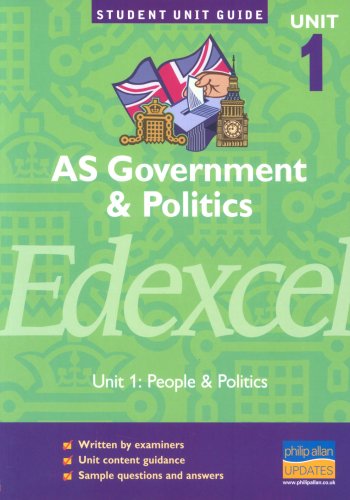AS Government & Politics: Edexcel Unit 1: People & Politics (Philip Allan Updates)