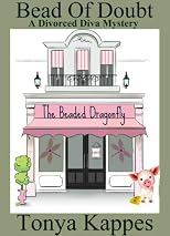 Bead Of Doubt (A Divorced Diva Mini-Mystery) (Prequel)