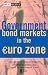 Government Bond Markets in the Euro Zone (The Wiley Finance Series)
