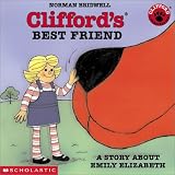 Clifford's Best Friend: A Story About Emily Elizabeth (Clifford)