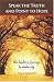 Books : Speak the Truth and Point to Hope: The Leader's Journey to Maturity