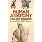Human Anatomy for Art Students by  Ralph Thompson and Sir Alfred Fripp