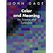 Color and Meaning: Art, Science, and Symbolism