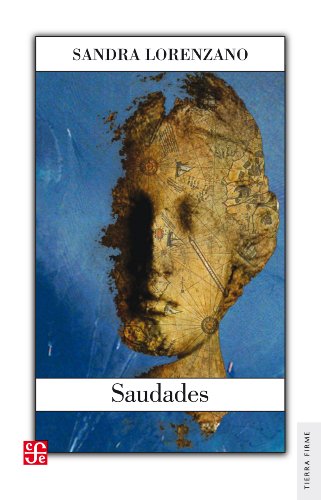 Saudades (Colec. Tierra Firme) (Spanish Edition)