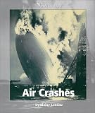 Air Crashes (Watts Library (Sagebrush))