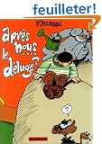 Le G�nie des alpages, tome 9 : Apr�s nous le d�luge?