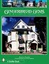 Gingerbread Gems of Willimantic, Connecticut