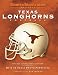Sports Illustrated Texas: A Celebration of Longhorns Football
