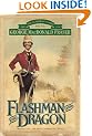 Flashman and the Dragon (The Flashman Papers) Vol.VIII