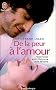 De la peur � l'amour