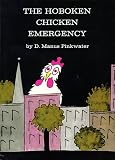 The Hoboken Chicken Emergency