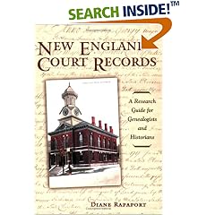 New England Court Records: A Research Guide for Genealogists And Historians