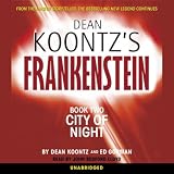 Dean Koontz's Frankenstein, Book Two: City of Night