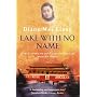 Lake with No Name: A True Story of Love and Confli&hellip by Diane Wei Liang
