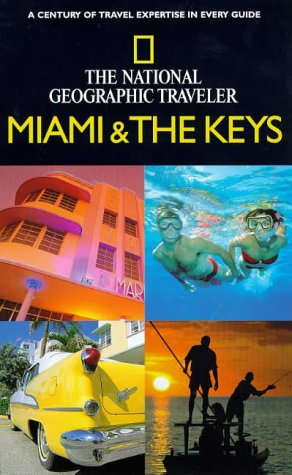 City Travel Guides Discounted  Books : National Geographic Traveler: Miami and The Keys (National Geographic Traveler)
