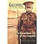 Gallipoli - Our Last Man Standing: The Extraordinary Life of Alec Campbell