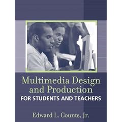 Multimedia Design and Production: For Students and Teachers