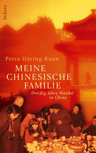 City Travel Guides Discounted  Bücher : Meine chinesische Familie: Dreißig Jahre Wandel in China