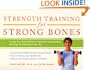 Strength Training for Beginners: A Step-By-Step Program to Prevent Osteoporosis and Stay Fit and Active for Life (Harperresource Books)