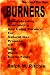 Understanding, Maintaining, Using BURNERS For Natural Gas, Propane, Oil, Coal, Wood, Exotic Fuels, Second Edition (Crafts (Paperback Ritchie Unlimited))