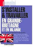 S installer et travailler en Grande-Bretagne et en Irlande