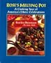 Rose's Melting Pot: A Cooking Tour of America's Ethnic Celebrations