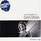 Mojo Presents... An Introduction to Santana