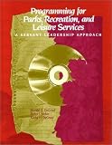 Programming for Parks, Recreation, & Leisure Services: A Servant Leadership Approach