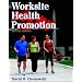 Worksite Health Promotion - 2nd Edition